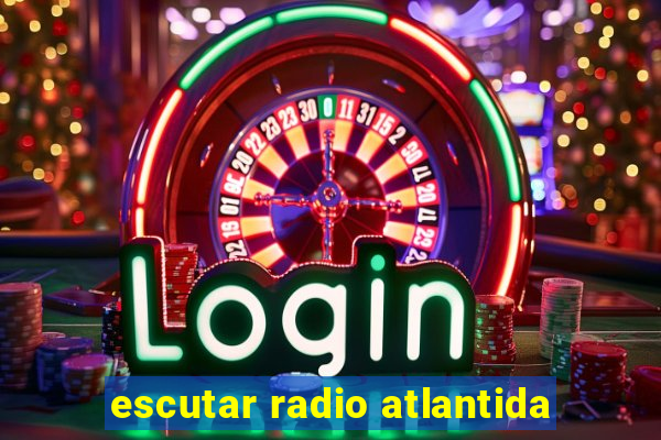 escutar radio atlantida